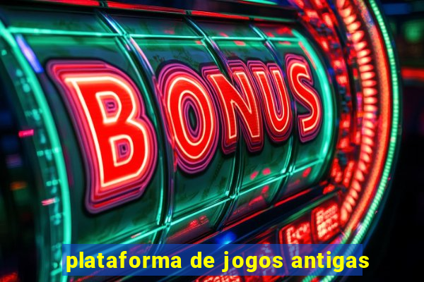 plataforma de jogos antigas